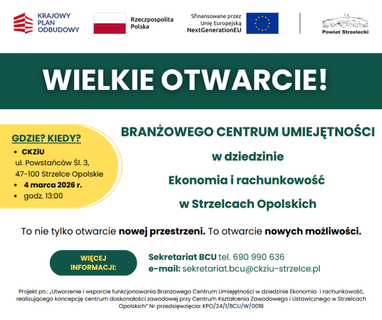 WIELKIE OTWARCIE Branżowego Centrum Umiejętności w dziedzinie Ekonomia i rachunkowość w Strzelcach Opolskich