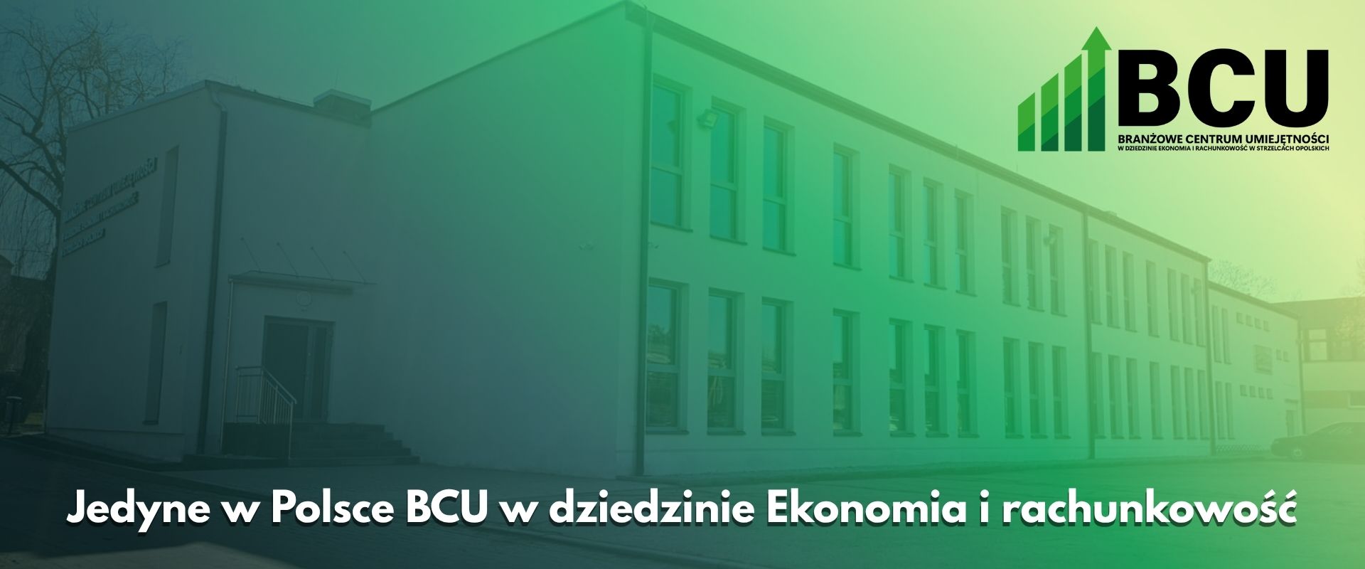 Jedyne w Polsce BCU w dziedzinie Ekonomia i rachunkowość
